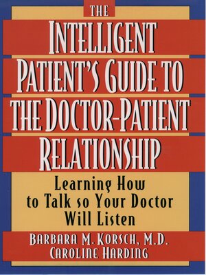 cover image of The Intelligent Patient's Guide to the Doctor-Patient Relationship